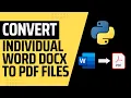 Convert all individual Microsoft Word Documents docx files in a folder to pdf format using Python