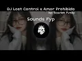 Download Lagu DJ Lost Control x Amor Prohibido Remix/Fullbass 🎵|| Scarlet Fvnky 🎭|| Sounds Fyp Viral Tik Tok 🎶🔥😼