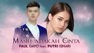 Download Faul ft Putri Isnari - Masih Adakah Cinta | Faul Gayo MP3