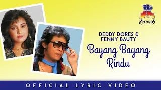 deddy dores u0026 fenny bauty bayang bayang rindu official lyric video 