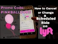 How to Cancel or Change a Scheduled Ride in Lyft