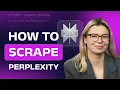 Scrape Perplexity with Web Scraper API