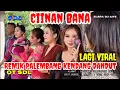 Download Lagu CIINAN BANA REMIK PALEMBANG + KENDANG DANGDUT VIRRAAALL - OT SDL#cover #dj #orgentungal #fyp