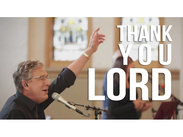 Download MP3 Don Moen - Thank You Lord | Live Worship Sessions
