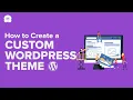 How to Create a Custom WordPress Theme Without Any Code