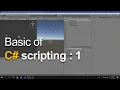 Basic of Unity C scripting 1