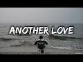 Another Love – Tom Odell (Lyrics) | late night vibes