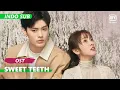 Download Lagu OST dari Bill Zhai: Say that in your mind [INDO SUB] | Sweet Teeth | iQiyi Indonesia
