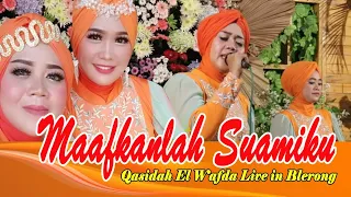 Download Maafkanlah Suamiku Qasidah El Wafda Live in Blerong MP3