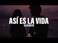 ELEFANTE - Así es la vida || Vídeo con letra