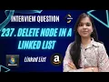 237 Delete Node in a Linked List O 1 Singly Linked List Amazon Microsoft Leetcode