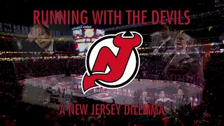 Running With The Devils A New Jersey Dilemma