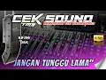 Lagu JANGAN TUNGGU LAMA\
