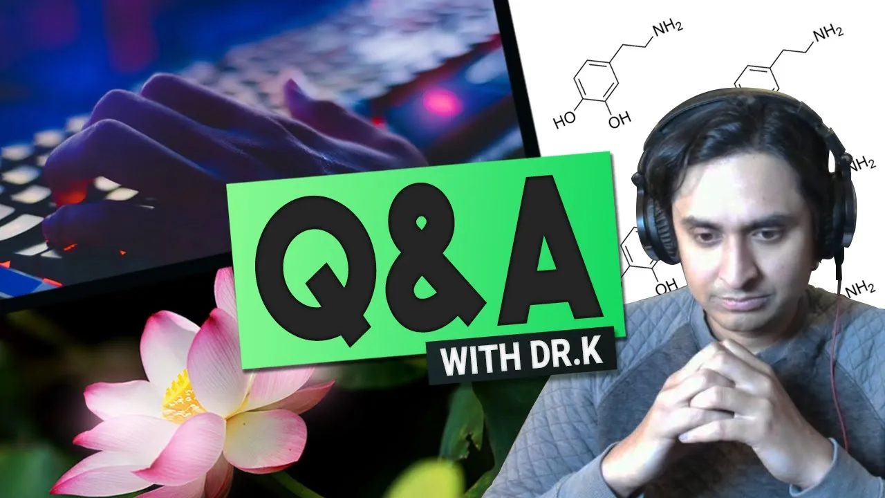 Dr. K Q&A: Video Game Addiction Neuroscience, Science vs. Spirituality, Dr. K Enlightened? & more