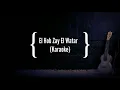الحب زي الوتر El Hob Zay El Watar | Nancy Ajram KARAOKE