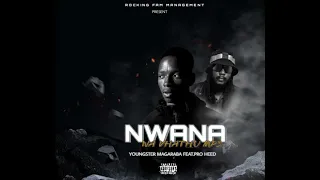 nwana wa vhathu youngster magaraba ft proheed u0026 vision diego 