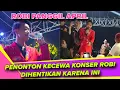 Lagu KONSER ROBI DIHENTIKAN SEMUA KAGET‼️SEMUA BERUBAH ROBI PANGGIL NAMA APRIL