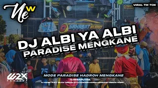 dj arabic albi ya albi mode paradise slow mengkane hadroh terbaru