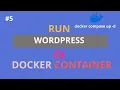 How to run wordpress with docker 100 FULL GUIDE