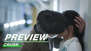 preview i never move on crush ep19 20 iqiyi