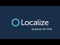 2022 Getting Started with Localize Quick Website Web App Localization