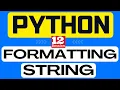 12 Python Tutorial - String Formatting in Python Python Programming Full Course 2022 APIPOTHI
