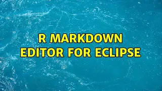 R Markdown editor for eclipse