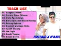 Download Lagu IPANK Feat KINTANI FULL ALBUM | 2021