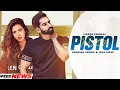 Download Lagu PISTOL (Full Video) Laddi Chahal Ft PARMISH VERMA \u0026 Isha Rikhi | Latest Punjabi Song 2021| New Song