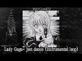 Lagu 𝐋𝐚𝐝𝐲 𝐆𝐚𝐠𝐚 - 𝐉𝐮𝐬𝐭 𝐃𝐚𝐧𝐜𝐞 (𝑰𝒏𝒔𝒕𝒓𝒖𝒎𝒆𝒏𝒕𝒂𝒍 𝒍𝒐𝒐𝒑 𝑓𝑟𝑜𝑚 𝑡𝑖𝑘𝑡𝑜𝑘