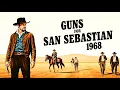 Lagu Guns for San Sebastian | Charles Bronson Western Movie | Classic Full Movie