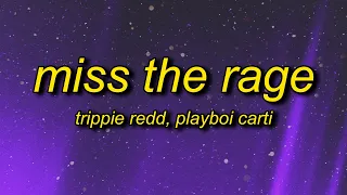 Trippie Redd, Playboi Carti - Miss The Rage (Lyrics)