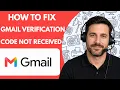 How to Fix Gmail Verification Code Not Received Full Guide 2026
