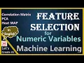 Feature Selection Machine Learning for Numeric Variables PCA Heat Map Real Use Case