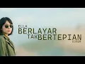 Lagu Ella - Berlayar Tak Bertepian – Ella (Shoegaze / Psychedelic Pop Cover)