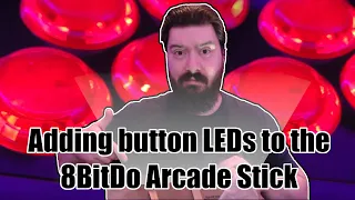 How to Add Button LEDs to the 8BitDo Arcade Stick
