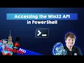 Accessing the Win32 API in PowerShell - Leo D Arcy