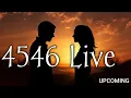 4546 Live ll #4546live​ ll live 4546 ll #live4546​ ll