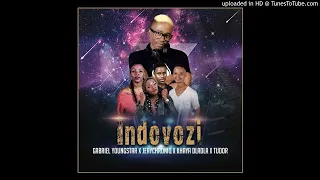 indovozi gabriel youngstar x jeaychroniq x khaya dladla x tudor