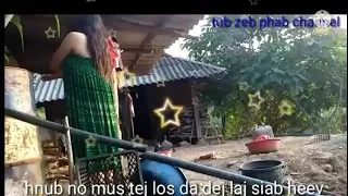 nkauj hmoob toj siab da dej txim hlub heev kv ms ua tej los da dej 2 