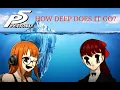 The Persona 5 Iceberg Explained - NCS07