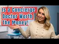 Is A Concierge Doctor Worth The Money