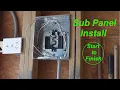 Sub Panel Install - Start to Finish