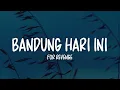 For Revenge - Bandung Hari Ini (Lirik Lagu)
