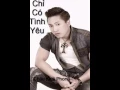 Download Lagu Chỉ Có Tình Yêu-Châu Khải Phong