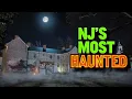 HAUNTED NEW JERSEY The Creepiest Places in the State