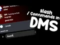 Slash Commands in ANYONE S DM - Discord js