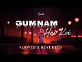 Download Lagu Gumnam Hai Koi | Jubin N,Antara M | 1920 London | Slowed X Reverbed | Latest Hindi Song 2K24 |