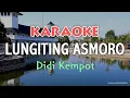 Download Lagu LUNGITING ASMORO - Didi Kempot Karaoke
