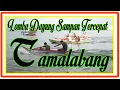 Lagu @LOMBA DAYUNG SAMPAN DI TAMALABANG
